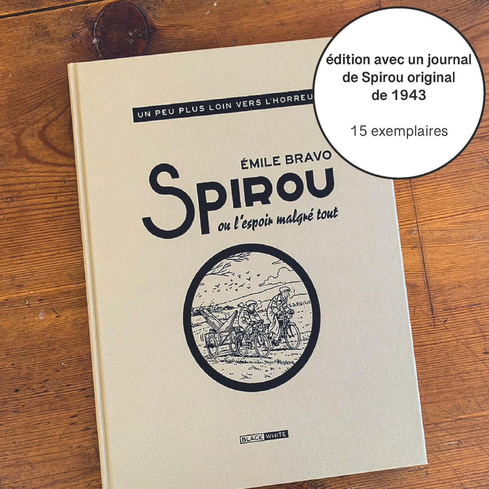 SPIROU ou L&rsquo;Espoir malgré tout : un peu plus loin vers l&rsquo;horreur – Version Bichromie avec un Journal de Spirou de 1943